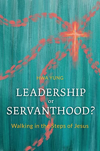 Leadership or Servanthood book cover